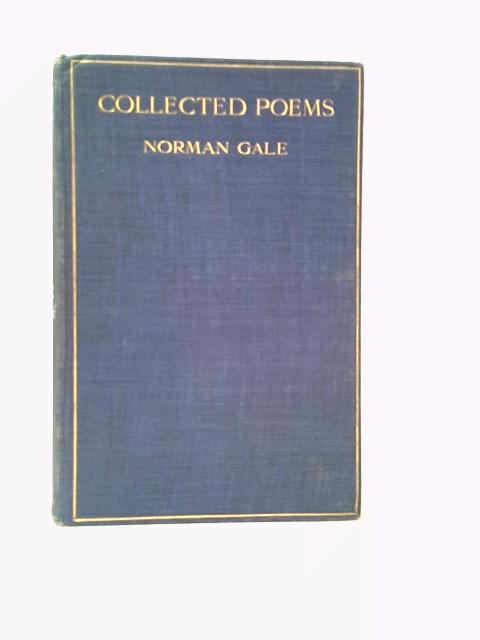 Collected Poems By Norman Gale