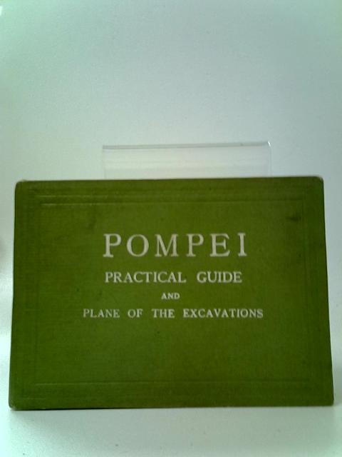 Pompei Practical Guide By Unstated