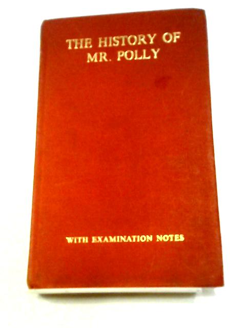 The History Of Mr Polly By H G Wells Used 1676390908lee Old And Rare At World Of Books 7360