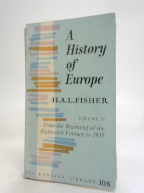 A History Of Europe Vol II By H. A. L. Fisher