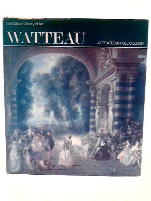 Watteau (The Colour library of art) von Anita Brookner