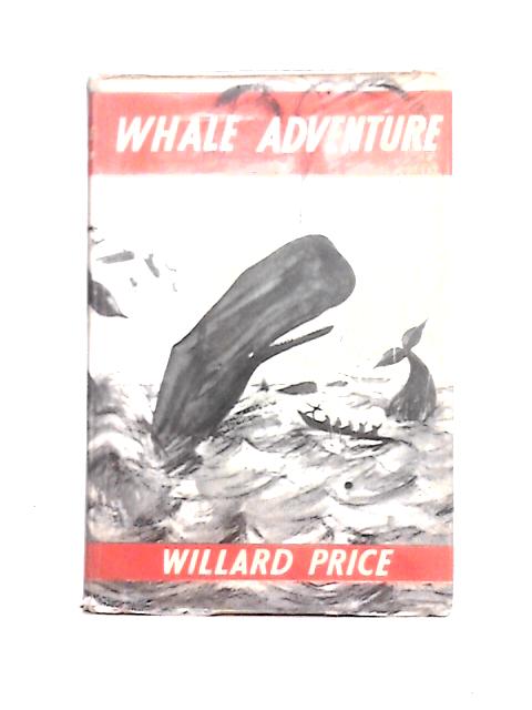 Whale Adventure By Willard Price