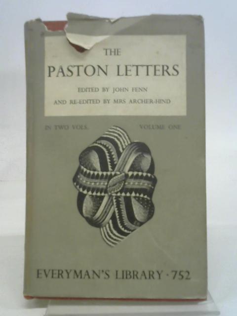 The paston letters volume one (everyman's library 752) By Ed. John Fenn