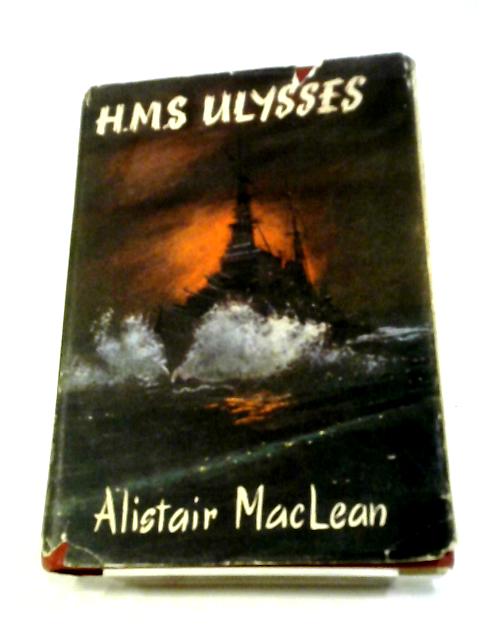 H.M.S. Ulysses von Alistair MacLean