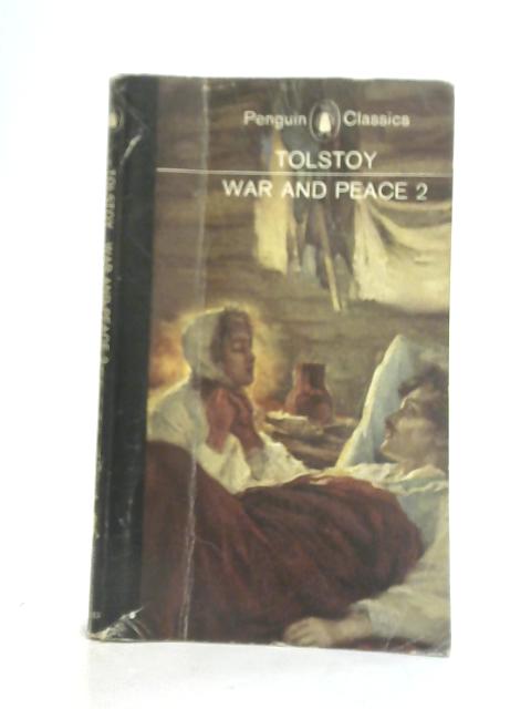 War and Peace Vol. 2 By L. N. Tolstoy