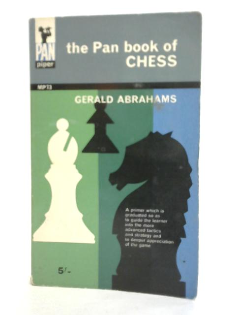 The Pan Book of Chess von Gerald Abrahams