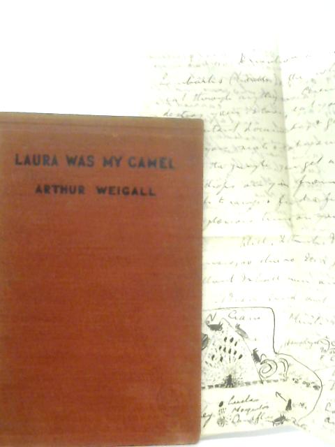 Laura Was My Camel By Arthur Weigall