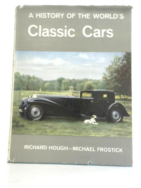 A History Of World'S Classic Cars par Richard Hough Michael Frostick
