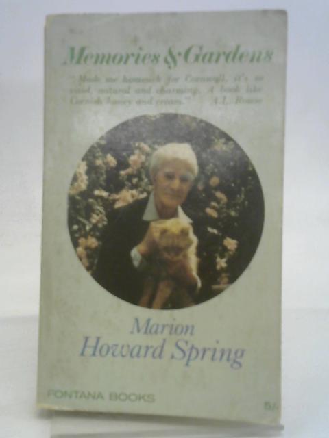 Memories and Gardens By Marion Howard Spring