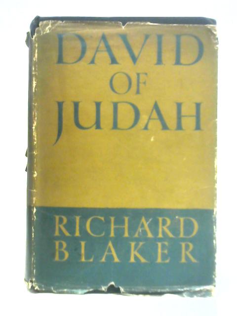 David of Judah By Richard Blaker