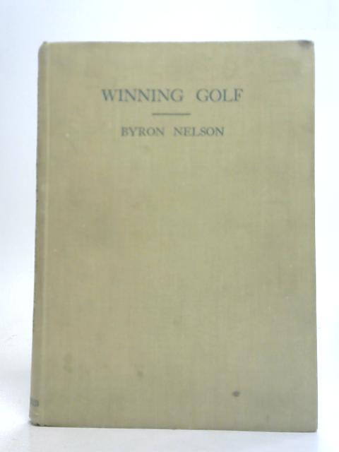 Winning Golf von Byron Nelson