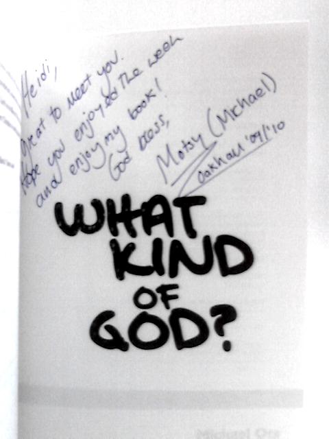 What Kind of God? Responses To 10 Popular Accusations von Michael Ots