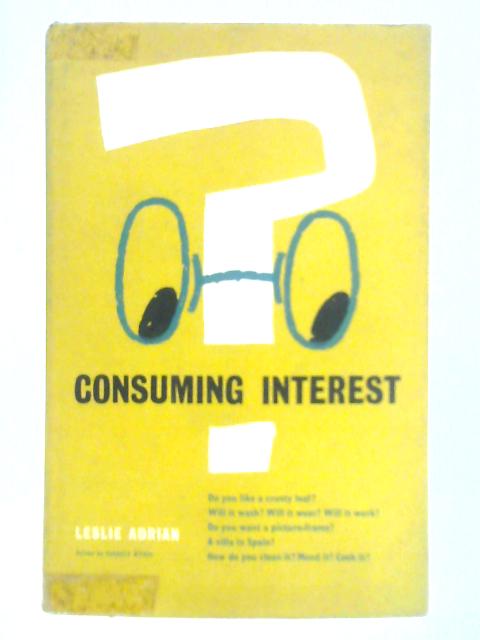 Consuming Interest: From 'The Spectator' von Leslie Adrian