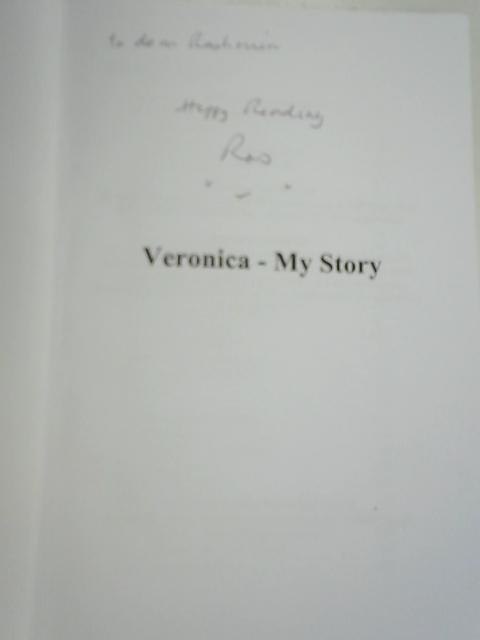 Veronica My Story By Rosalind Pearson