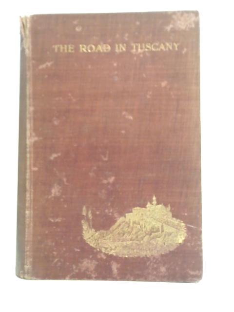 The Road in Tuscany A Commentary von Maurice Hewlett