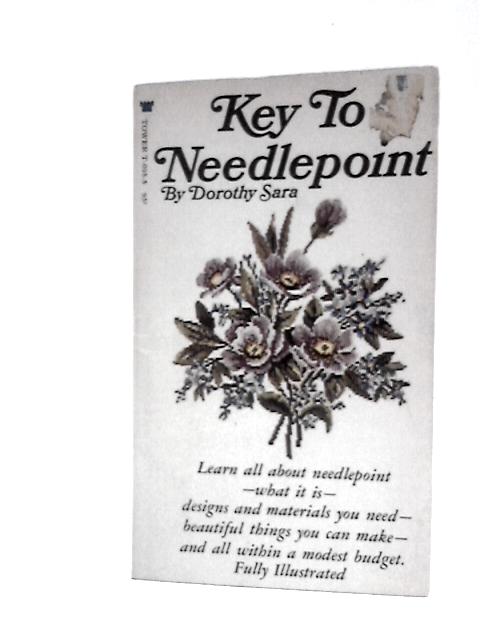 The Key to Needlepoint par Dorothy Sara