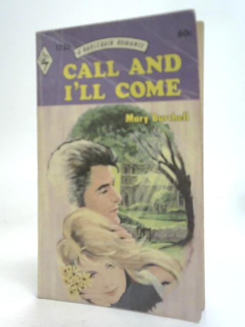 Call And I'll Come By Mary Burchell