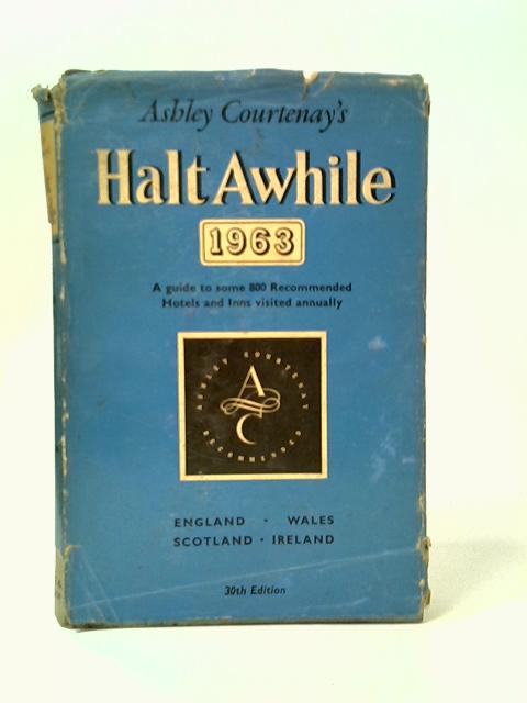 Let's Halt Awhile By Ashley Courtenay