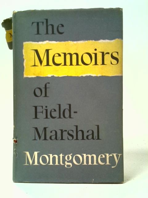 The Memoirs von The Viscount Montgomery