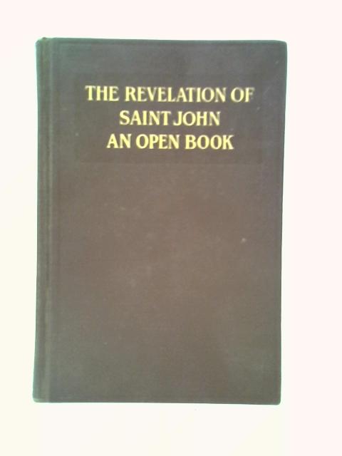 The Revelation of Saint John - An Open Book von Irving C. Tomlinson