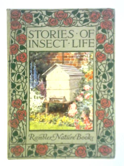 Stories of Insect Life By William J. Claxton