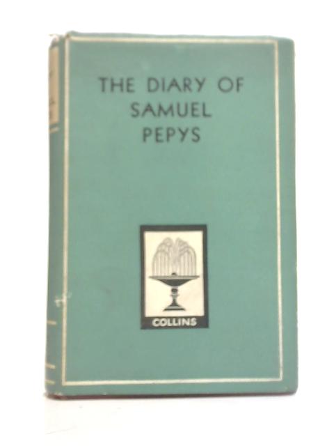 The Diary Of Samuel Pepys By Samuel Pepys