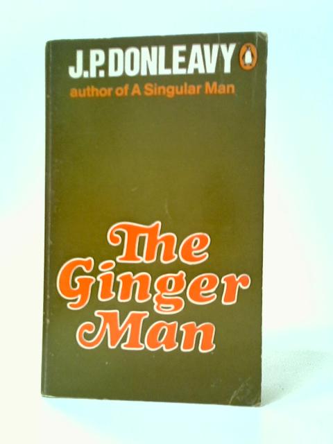 The Ginger Man By J. P. Donleavy