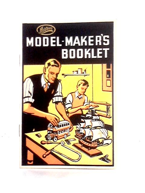 Hobbies Model-Maker's Booklet By Unstated