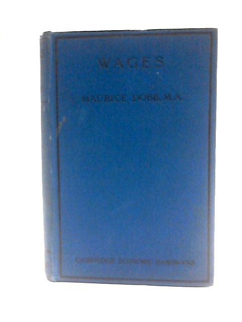 Wages, (Cambridge Economic Handbooks. no. 6.) von Maurice Dobb