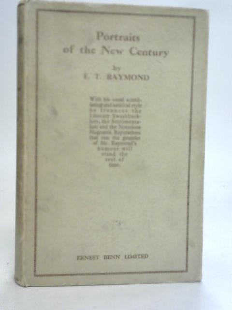 Portraits of The New Century By E. T. Raymond