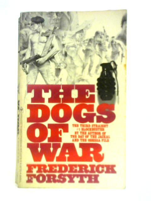 The Dogs of War By Frederick Forsyth