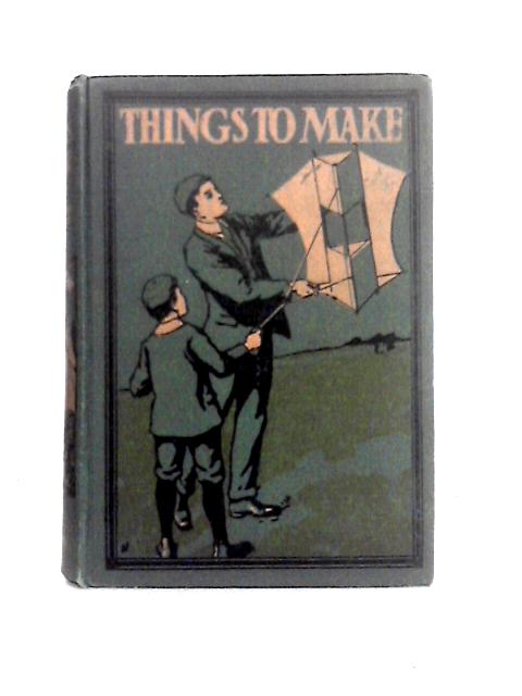 Things to Make By Archibald Williams