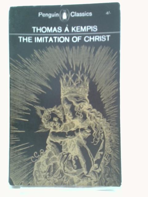 The Imitation of Christ von Thomas A Kempis