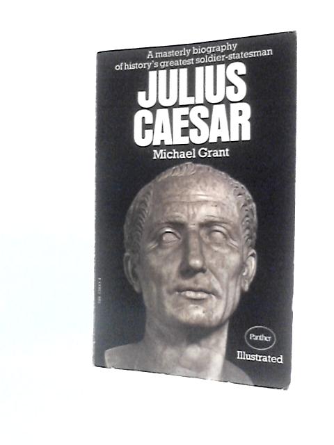 Julius Caesar von Michael Grant