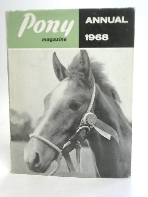 Pony Magazine Annual 1968 By LT-COL C E G Hope
