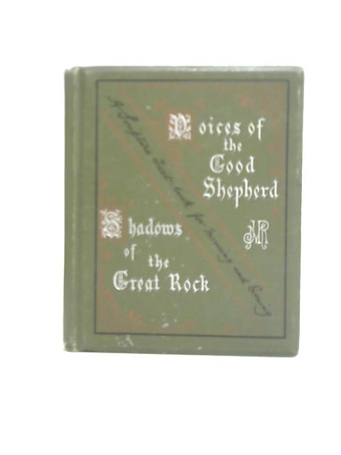 Voices of the Good Shepherd & Shadows of the Great Rock By Unstated