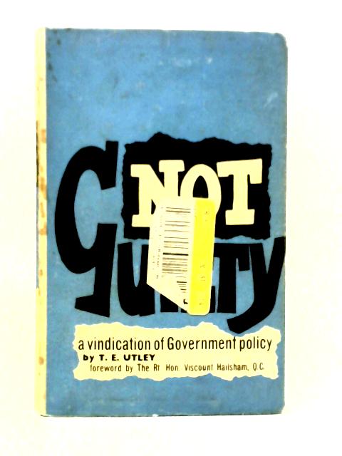 Not Guilty By T. E. Utley