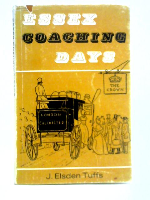 Essex Coaching Days By J. Elsden Tuffs