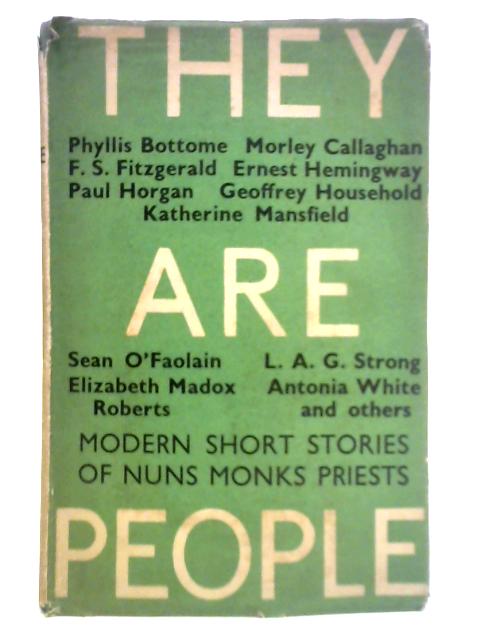 They Are People: Modern Short Stories of Nuns, Monks and Priests By Sister Mariella Gable