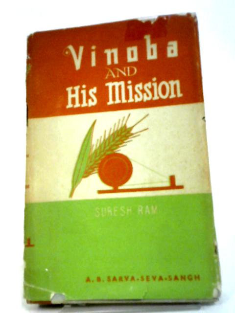 Vinoba and his Mission By Suresh Ram