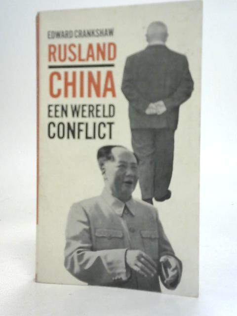 Rusland China By Edward Crankshaw