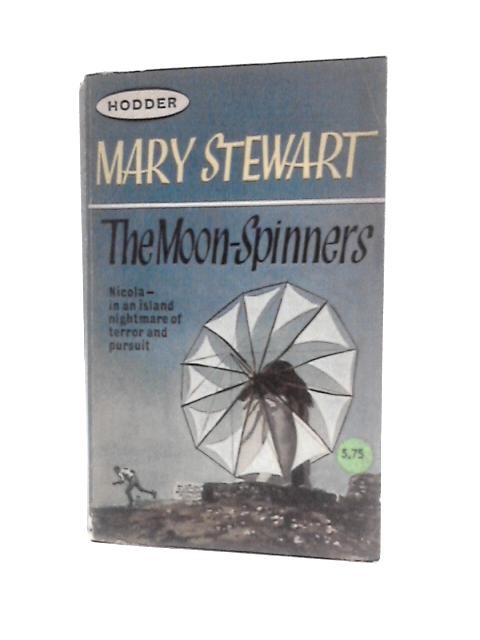 Moon Spinners By Mary Stewart