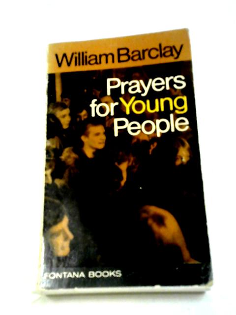 Prayers For Young People By William Barclay