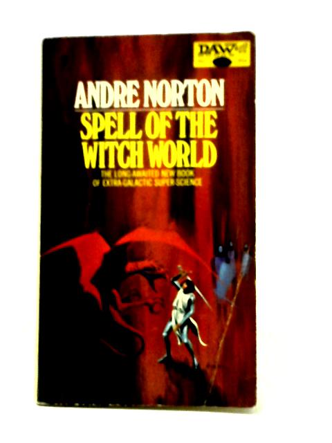 Spell of the Witch World By Andre Norton
