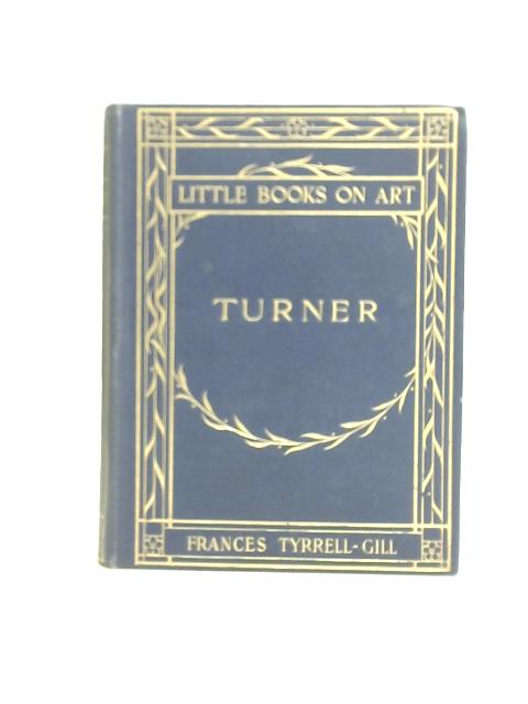 Turner By Frances Tyrell-Gill