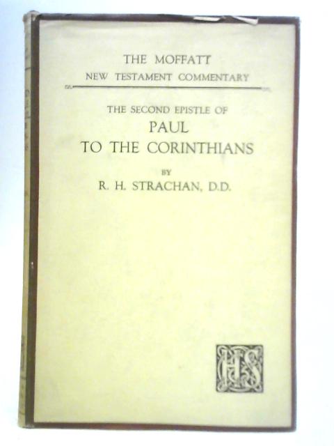 The Second Epistle of Paul to the Corinthians By R. H. Strach