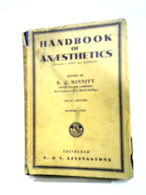 Handbook of Anaesthetics By R. J. Minnitt