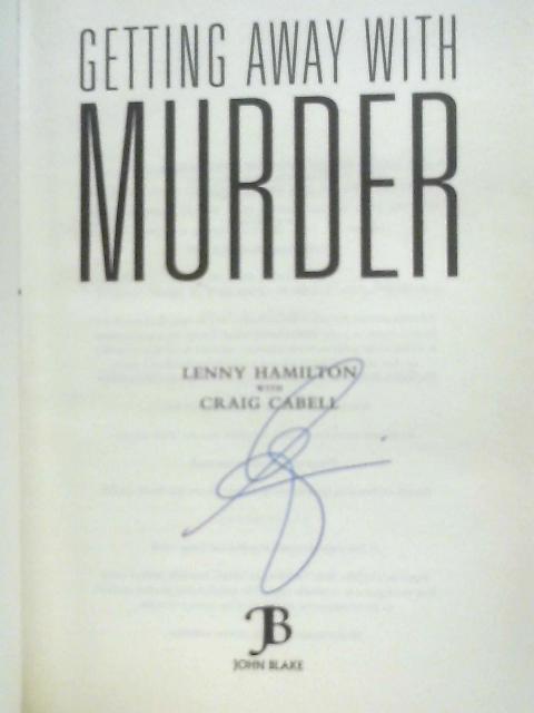 Getting Away with Murder von Lenny Hamilton & Craig Cabell