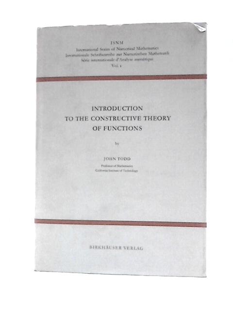 Introduction to the Constructive Theory of Functions By John Todd