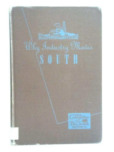 Why Industry Moves South By Glenn Everett McLaughlin